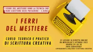 Un corso di Scrittura Creativa per imparare le tecniche fondamentali della narrazione