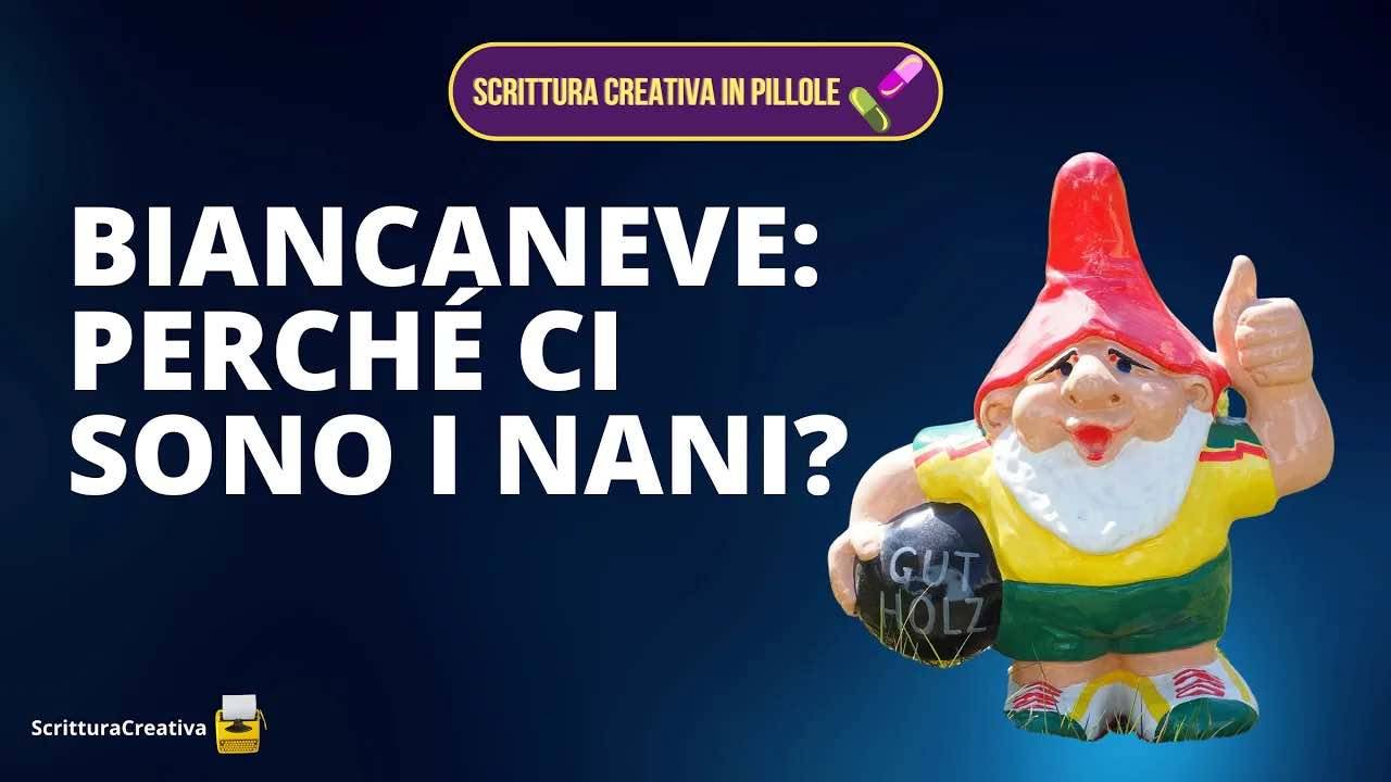 Biancaneve. Perché ci sono i Nani?