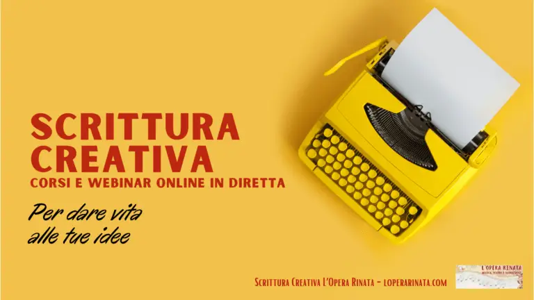 Webinar Gratuiti di Scrittura Creativa. Corsi Scrittura Creativa online in diretta L'Opera Rinata