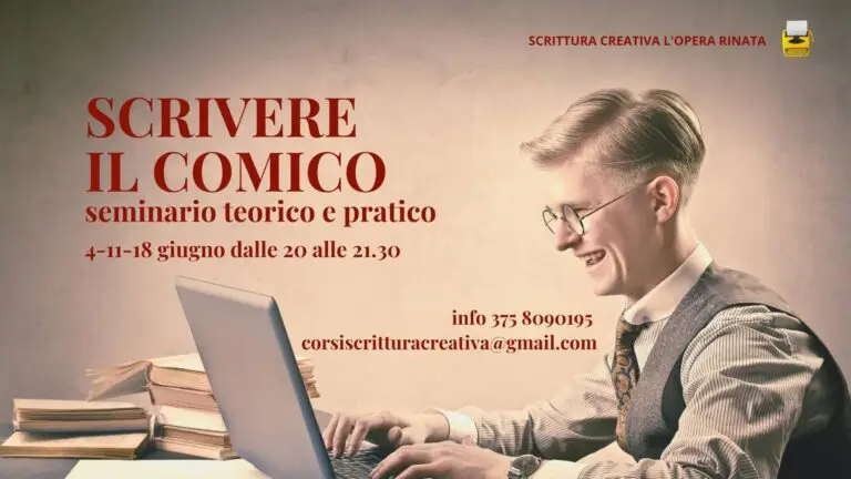 Scrivere il Comico. Corso di Scrittura Creativa online in diretta. Scrittura Creativa L'Opera Rinata-Seminari di Scrittura Creativa