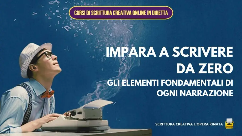 corso di scrittura creativa online in diretta IMPARA A SCRIVERE DA ZERO