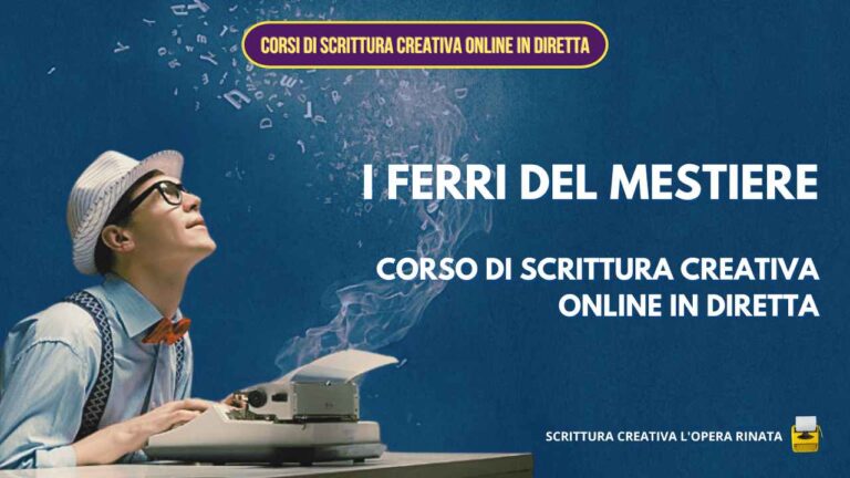 Corso di Scrittura Creativa online in diretta - Scrittura Creativa L'opera Rinata