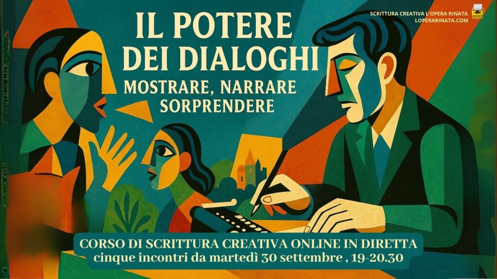 Scrivere i dialoghi-Mostrare, Narrare, Sorprendere. Corso di Scrittura Creativa online in diretta