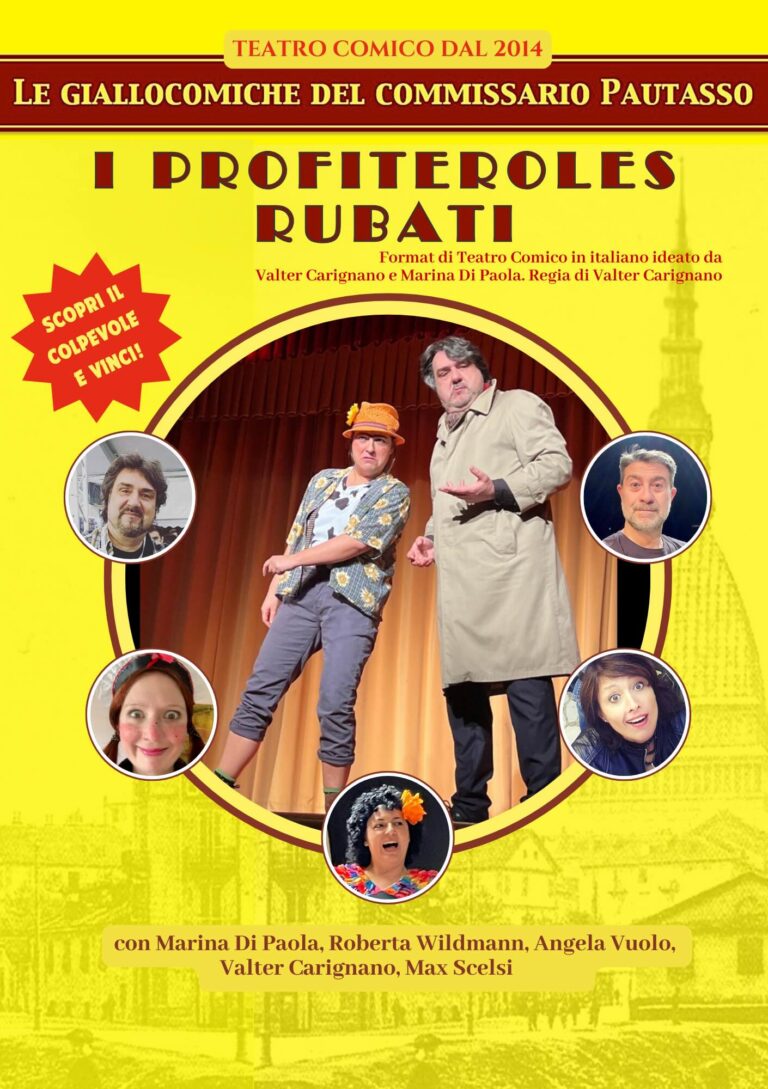 Teatro comico. Torino. Le Giallocomiche del commissario Pautasso. I Profiteroles Rubati