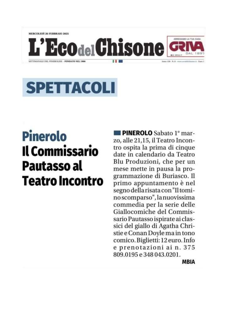 Articolo di presentazione delle Giallocomiche del commissario Pautasso al Teatro Incontro di Pinerolo, apparso sul settimanale L'Eco del Chisone a febbraio 2025