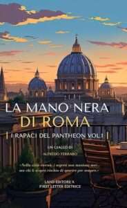 copertina del libro LA MANO NERA DI ROMA, con una panoramica di una cupola al tramonto